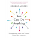 You Can Do Anything: The Surprising Power of a Useless Liberal Arts Education