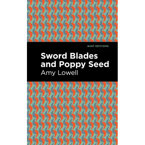 Sword Blades and Poppy Seed