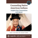 Counseling Native American Indians: Insights from Conversations with Beaver