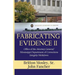 Fabricating Evidence II: Office of the Attorney General/Mississippi Department of Corrections Integrity Meltdown