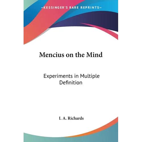 Mencius on the Mind: Experiments in Multiple Definition