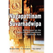 Nagapattinam to Suvarnadwipa: Reflections on the Chola Naval Expeditions to Southeast Asia