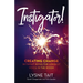 Instigator!: Creating Change without Being the Loudest Voice in the Room