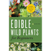 Edible Wild Plants for Beginners: The Essential Edible Plants and Recipes to Get Started