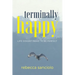 Terminally Happy: Life Doesn't Need to be Perfect