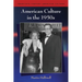 American Culture in the 1950s