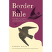 Border and Rule: Global Migration, Capitalism, and the Rise of Racist Nationalism