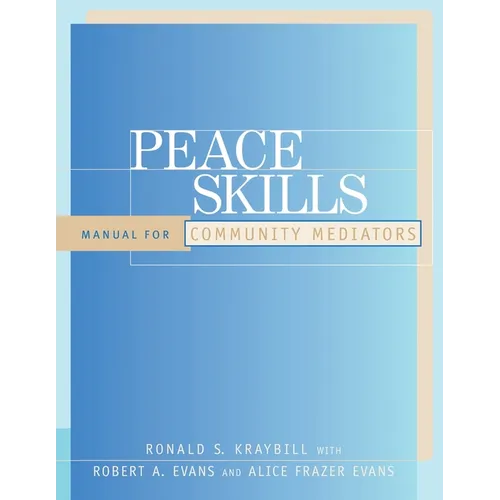 Peace Skills: Manual for Community Mediators
