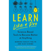 Learn Like a Pro: Science-Based Tools to Become Better at Anything