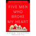 Five Men Who Broke My Heart: A Memoir
