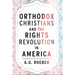 Orthodox Christians and the Rights Revolution in America