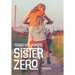 Sister Zero: A Memoir