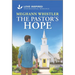 The Pastor's Hope: An Uplifting Inspirational Romance