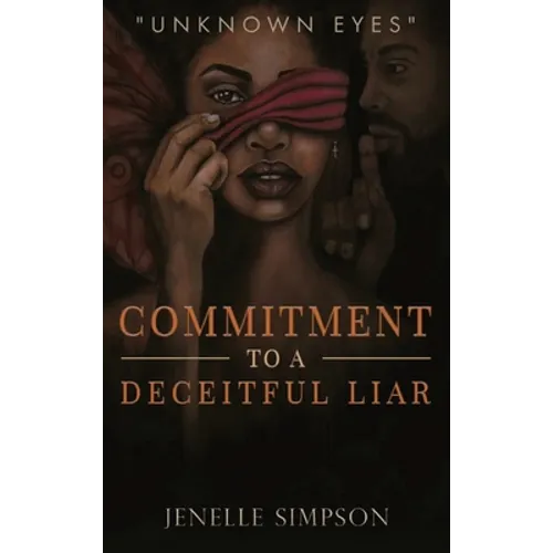 Commitment To A Deceitful Liar