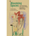 Blooming Spaces: The Collected Poetry, Prose, Critical Writing, and Letters of Debora Vogel
