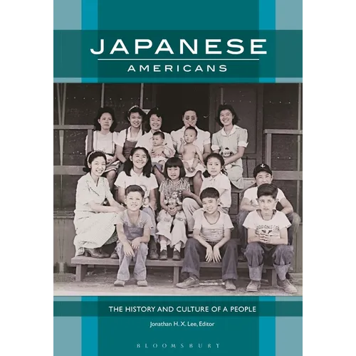 Japanese Americans: The History and Culture of a People