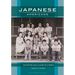 Japanese Americans: The History and Culture of a People