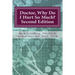 Doctor, Why Do I Hurt So Much?: How to Combat Your Arthritis or Arthritis-Like Condition and Start Enjoying an Active Life