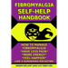 Fibromyalgia Self-Help Handbook: How to Manage Fibromyalgia, Have Less Pain, More Energy, Feel Happier, Like a Superhero Rockstar!