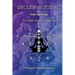 Decoding Zodiac with Vedic Astrology: Vol I: Rasi-Graha Interactions