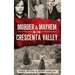 Murder & Mayhem in the Crescenta Valley
