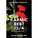The Power of Numerology: Karmic Debt 13/4
