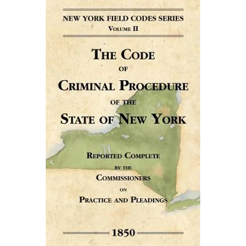 The Code of Criminal Procedure of the State of New York