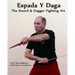 Espada Y Daga: The Sword & Dagger Fighting Art