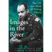 Images in the River: The Life and Work of Waring Cuney
