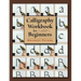 Calligraphy Workbook for Beginners