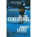 All the Centurions: A New York City Cop Remembers His Years on the Street, 1961-1981