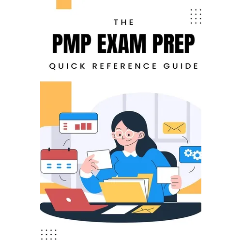 PMP Exam Prep: Quick Reference Guide