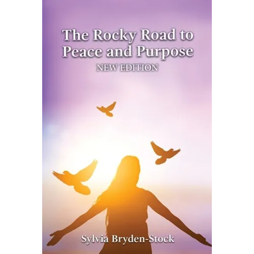 The Rocky Road to Peace and Purpose