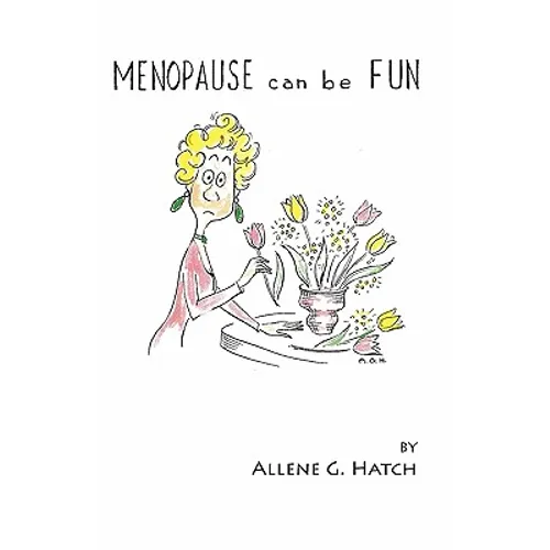 Menopause Can Be Fun