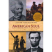 The American Soul: Rediscovering the Wisdom of the Founders