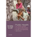 Public Health: An Action Guide to Improving Health Locally and Globally
