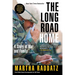 The Long Road Home: A Story of War and Family
