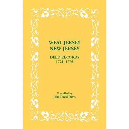 West Jersey, New Jersey Deed Records, 1721-1776