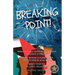 Breaking Point. . .