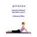 p-i-l-a-t-e-s Instructor Manual Mat Work Level 3