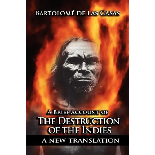 A Brief Account of the Destruction of the Indies