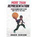 More Than Representation: The Cheat Codes to Own Your Seat at the Table