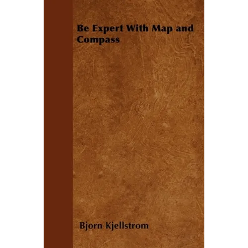 Be Expert with Map and Compass