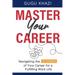 Master Your Career: Navigating the 12 Stages of Your Career for a Fulfilling Work Life