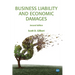 Business Liability and Economic Damages, Second Edition