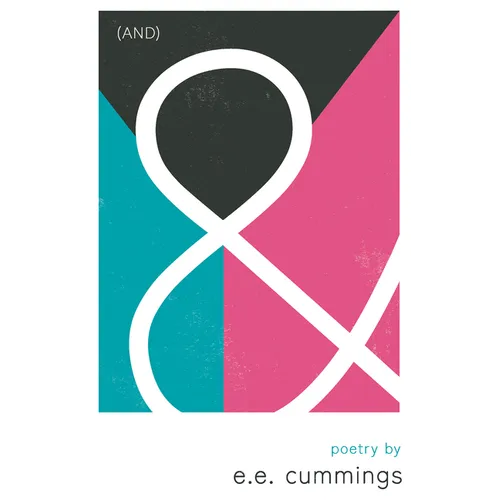 & (And) - Poetry by e.e. cummings