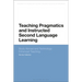 Teaching Pragmatics and Instructed Second Language Learning: Study Abroad and Technology-Enhanced Teaching