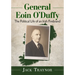 General Eoin O'Duffy: The Political Life of an Irish Firebrand