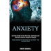 Anxiety: Self Help Guide to Stop Worrying, Depression and Eliminate Hardcore Negative Thoughts (Proven Techniques for Overcoming Fear and Recover From