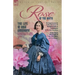 Rose of the South, The Life of Rose Greenhow Confederate Spy: My Imprisonment and the First Year of Abolition Rule at Washington